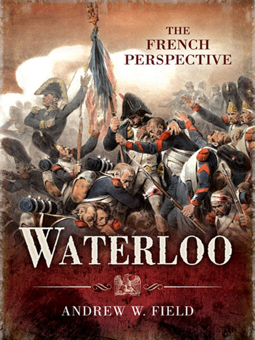 Title details for Waterloo by Andrew W. Field - Available